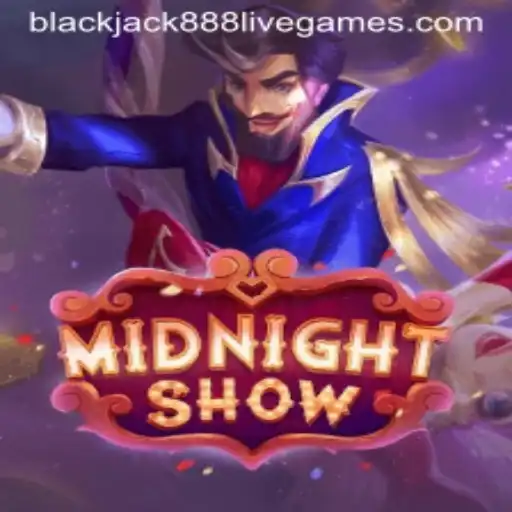 MidnightShow: A Thrilling Dive into the World of Blackjack888