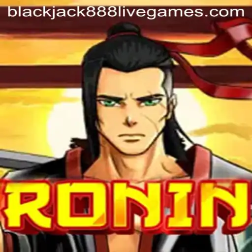 Exploring the Thrilling World of Ronin and the Allure of Blackjack888