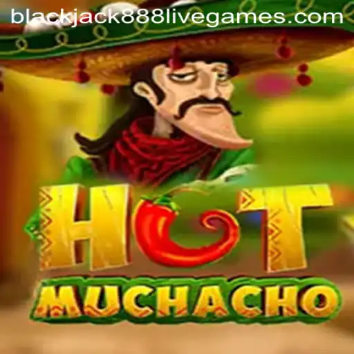 Discovering HotMuchacho and the Fascination of Blackjack888